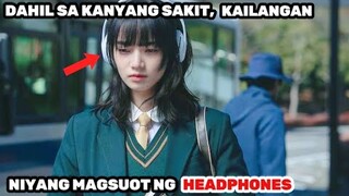 Dahil sa kanyang KAKAIBANG SAKIT kailangan niyang magsuot ng HEADPHONES para hindi siya mamatay