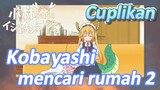 [Miss Kobayashi's Dragon Maid] Cuplikan | Kobayashi mencari rumah 2