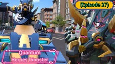 Quantum Heroes Dinoster (Season 2)(Episode 27)