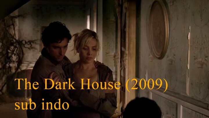 The Dark House (2009) sub indo