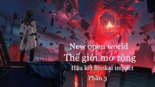 Honkai impact. Thế giới mở, kỷ lược hậu honkai 3