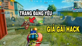 [PUBG Mobile] Gặp Thanh Niên GIẢ GÁI + HACK Game - Channy