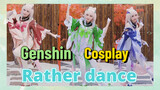 [Genshin,  Cosplay] Rather dance