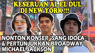 AL EL DUL PUAS NONTON LANGSUNG PINK FLOYD  & PERTUNJUKAN BROADWAY MICHAEL JACKSON DI NEW YORK !!