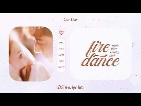 [Vietsub] Fire Dance (在眼中起舞) - Hoàng Linh (黄龄) | Khi Màn Đêm Gợn Sóng OST