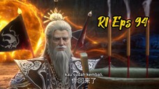 Renegade Immortal Eps 94 Sub Indo