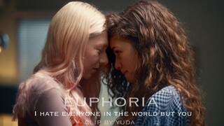 [Jules & Rue in Euphoria] "I hate the world, only you in my heart"