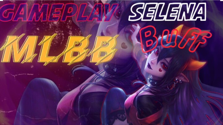 gameplay Selena mlbb😎