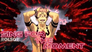 Jujutsu Kaisen - Sing For The Moment [Edit,AMV]