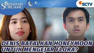 OMG, Denis Ketemu Flora di Bandara! | Bidadari Surgamu - Episode 7