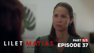 Lilet Matias, Attorney-At-Law: Ang ina na may sinungaling na anak! (Full Episode 37 - Part 3/3)