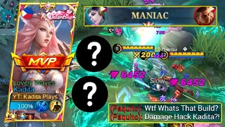 KADITA MANIAC BUILD WTF DAMAGE HACK!! 😱