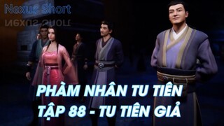 PHÀM NHÂN TU TIÊNTẬP 88 - TU TIÊN GIẢ