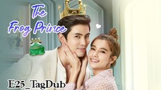 The Frog Prince |Ep25_TagDub| Thai 2021