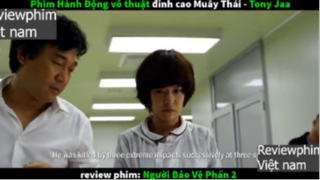 người bảo vệ p5 #reviewphimvn