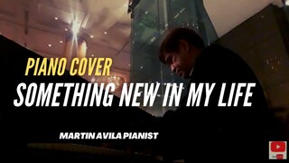 Something New in my Life | Martin Avila Piano Cover