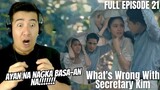[REACTION] FULL EPISODE 21 : KIMPAU | WHAT'S WRONG WITH SECRETARY KIM | Kim Chiu and Paulo Avelino