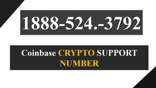 Coinbase 🛑Toll Free Number 🛑 !!+1888~524.3792)!! TollFree 🛑Phone Service U⁂S⁑A