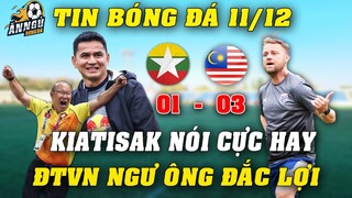 Thái Lan Vs Myanmar: Kiatisak Nhận Định CỰC HAY...ĐTVN Sẽ NGƯ ÔNG ĐẮC LỢI