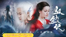 Phim Ngự Giao Ký - Tập 13B ( Lồng Tiếng )
