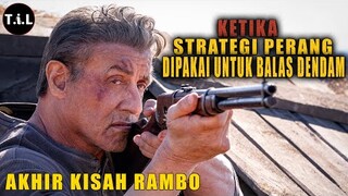 TUA BUKAN BERARTI LEMAH | ALUR CERITA FILM | RAMBO LAST BLOOD 2019