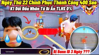 Ngày Thứ 22 “Chinh Phục Thành Công Top Sever 400 Sao Tử Chiến” K1 Đối Đầu Nhân Tố Bí Ẩn TLHS 0% Và??