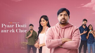 Pyaar Dosti Aur Ek Chor (My Dear Donga) (2024) (Hindi + Telugu) Dual Audio UnCut