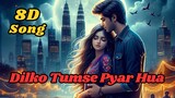Dilko Tumse Pyar Hua 8D Audio | Rehna Hai Tere Dil Mein | Saif Ali Khan, Diya Mirza #rhtdm #8daudio