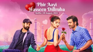 Phir Aayi Hasseen Dillruba – SUBTITLE INDONESIA (2024)