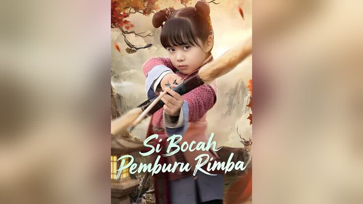 Si Bocah Pemburu Rimba Full Bahasa Indonesia (MELO)