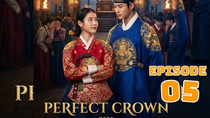 Perfect Crown - Episode 5 Indo Sub/EngSub