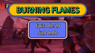 BURNING FLAMES EPS20 SUB INDO