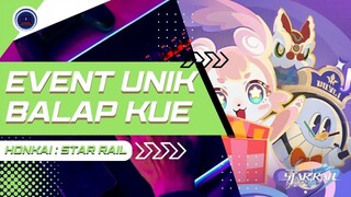 EVENT BALAP KUE ! - Honkai Star Rail
