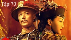 Hậu Cung Như Ý Truyện - Tập 70 | Lồng Tiếng