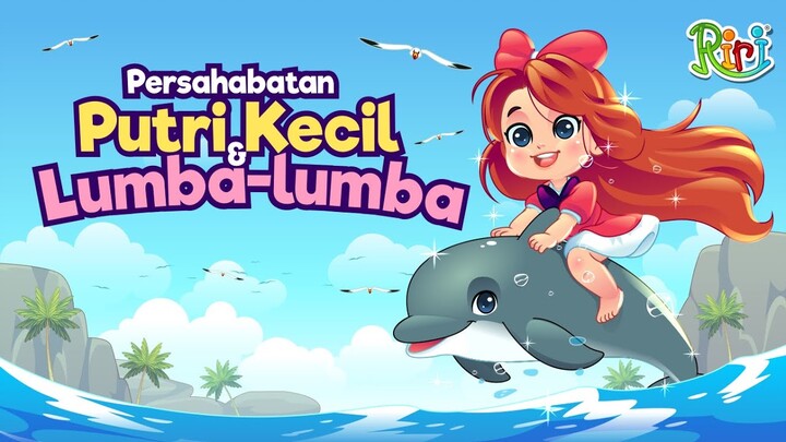Persahabatan Putri Kecil dan Lumba-lumba | Dongeng Anak Bahasa Indonesia | Cerita Rakyat Nusantara