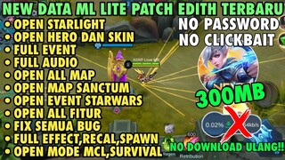 Data ML Lite Full Event 300Mb Update Patch Edith | ML Lite | Cara Mengatasi Lag & Patah Patah Di ML