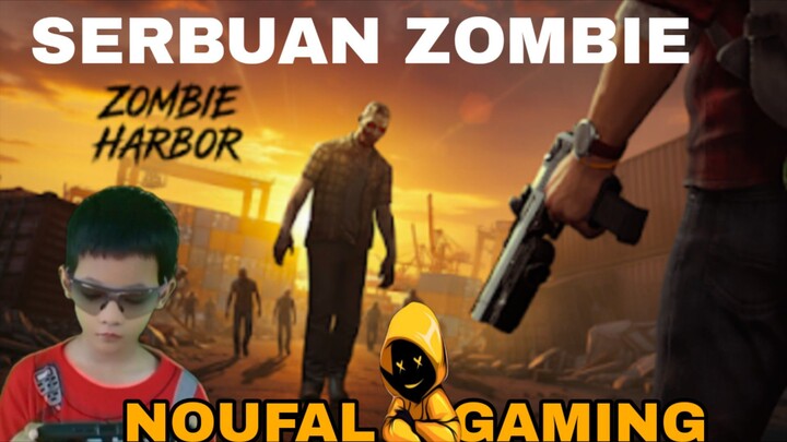 main game zombie harbor. di serbu zombie