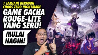 1 Jam Bermain Chaos Zero Nightmare