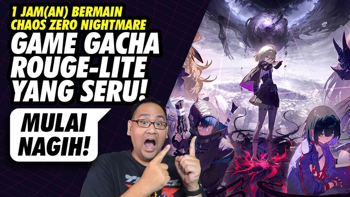 1 Jam Bermain Chaos Zero Nightmare
