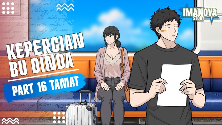 KEPERGIAN BU DINDA PART 16 TAMAT. -Drama Animasi