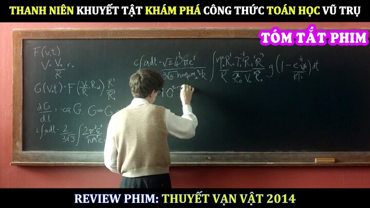 [Review Phim] Anh Chàng Khuyết Tật IQ 160 Tạo Ra Công Thức Toán Học Thâu Tóm Vũ Trụ