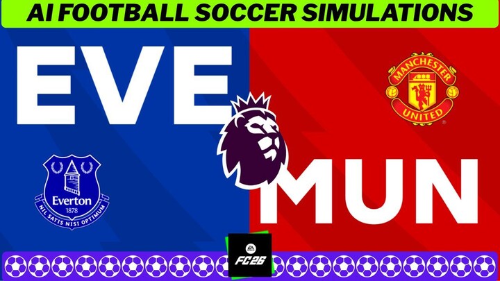 Everton F.C. vs Manchester United F.C. ⚽󠁧󠁢󠁥󠁮󠁧󠁿 󠁧󠁢󠁥󠁮󠁧󠁿 Premier League