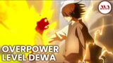 10 anime mc overpower seperti dewa