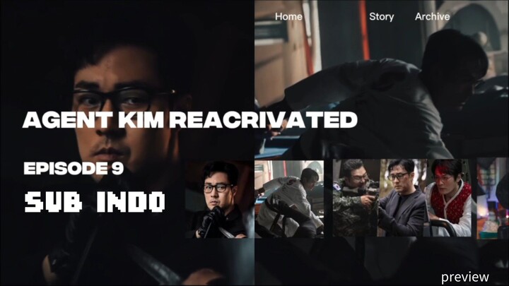 Agent Kim Reactivated Ep 9 Sub Indo | Drama Korea