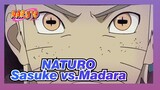 NATURO| Sasuke vs.Madara