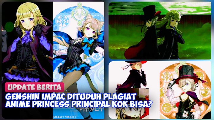 Genshin Impac Dituduh Plagiat Anime Princess Principal Kok Bisa?