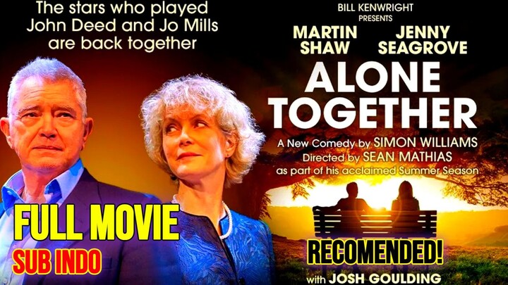 Alone Together (2023) Mоviе SUB ІNDO FULL HD
