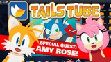 TailsTube #4 (feat. Amy Rose)