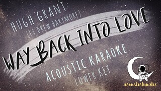 WAY BACK INTO LOVE Hugh Grant (Ft. Drew Barrymore/Acoustic Karaoke/LOWER KEY)