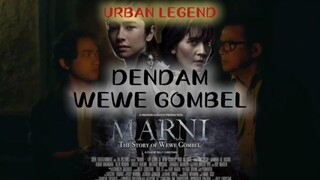 DENDAM WEWE GOMBEL || MARNI THE STORY OF WEWE GOMBEL